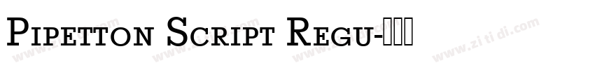 Pipetton Script Regu字体转换